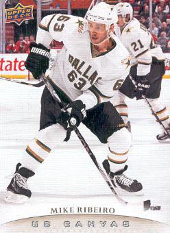 2011-12 Upper Deck Canvas #C32 Mike Ribeiro